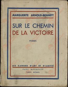 "En el camino a la victoria" de Marguerite Arnold-Bennet con dedicatoria al General Gamelin. Négrépelisse, 3 mai 1940