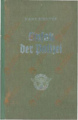 Richter, Hans. "Despliegue de la Policía en el Combate". Berlín, 1941.