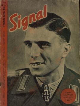 "Signal", Abril de 1943: "El Hombre de fulgurante carrera militar"