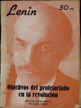 Lenin, Vladimir I.: "Objetivos del Proletariado en la Revolución". Barcelona-Madrid, 1936