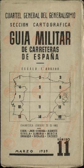 Guía militar de carreteras de España. N.º: 11. Escala 1:400.000. Marzo 1939 (Fin de la Guerra Civil).