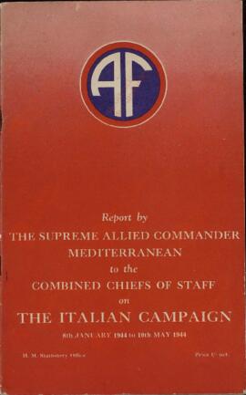 Informe del Comandante Supremo Aliado del Mediterráneo sobre la Campaña Italiana a los Jefes de Estado Mayor Conjunto. 8 de Enero de 1944 a 10 de Mayo de 1944