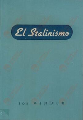 El Stalinismo. La política soviética en la Segunda Guerra Mundial. Vindex, Editora Graphis, París-Praga, 1944.