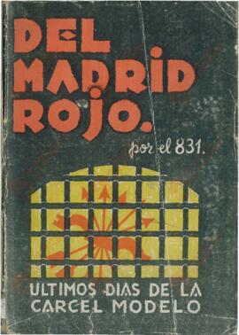 Del Madrid Rojo. Por el 831. Últimos días de la cárcel Modelo