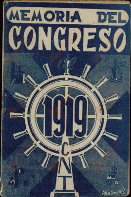 Confederación Nacional del Trabajo (CNT). Memoria del Congreso, 10 al 18 diciembre 1919