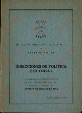 "Direcciones de política colonial". Madrid, abril 1944