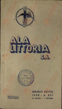 "Ala Littoria S.A." Roma, 27 marzo - 1 octubre 1938. Plan de vuelos regulares