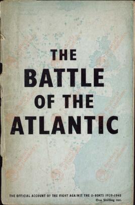 La batalla del Atlántico: la historia oficial de la lucha contra los barcos 1939 - 1945