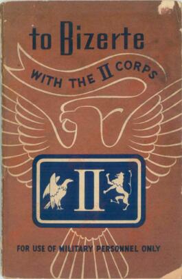 A Bizerte con el II cuerpo. Sólo para uso militar. 23 abril - 13 mayo 1943