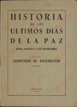 Historia de los últimos días de la paz, 23 de agosto a 3 de septiembre