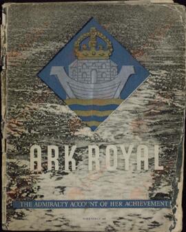 "Ark Royal / El Almirantazgo relato de su hazaña". Londres, 1942