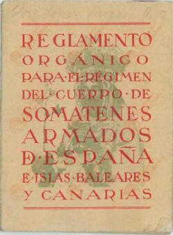 Reglamento Orgánico para el Régimen del Cuerpo de Somatenes Armados de España e Islas Baleares y Canarias.