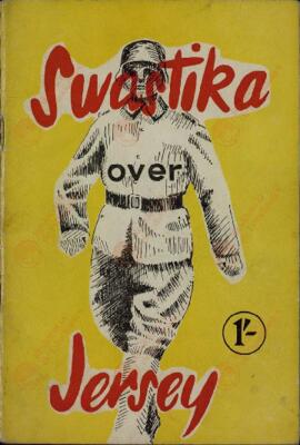 2 folletos: "Esvástica sobre Jersey"  /  "Esvástica sobre Guernsey"