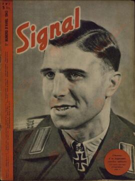 Signal. "El hombre con la fulgurante carrera militar"". 1er Nº Abril 1943.