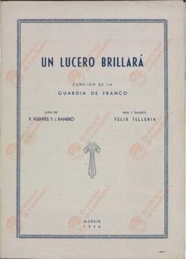 Canciones de la Guardia de Franco: "Un lucero brillará / Mi camisa vieja vestiré". Madrid, 1946