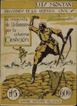 Episodios de la Guerra civil. N.º 3: la conquista de Retamares por la columna Castejón