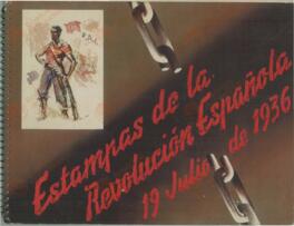 Estampas de la Revolución Española: 19 Julio de 1936