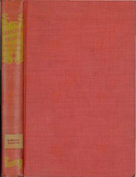Francisco Franco: La Época y el Hombre (incluye fotografía autografiada por Franco). (1938)