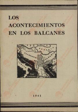 Los Acontecimientos en los Balcanes. Documento en español. 1941