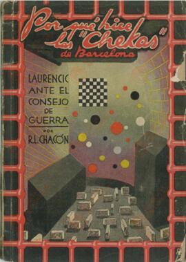"¿Por qué hice las chekas de Barcelona? / Laurencic ante el Consejo de Guerra". (1939)