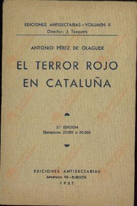 "El terror rojo en Cataluña". Burgos, 1937. Pérez de Olaguer, Antonio