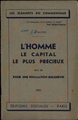 "El hombre, el capital más precioso: seguido de una formación bolchevique". De Stalin, propiedad del General Gamelin