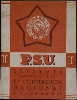 "Estatutos aprobados en la Iª Conferencia Nacional del 24 al 27 de Julio de 1937. PSU". Barcelona, 1937.