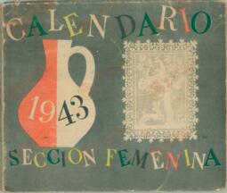 Calendario 1943 de la Sección Femenina de Falange Española Tradicionalista y de las JONS