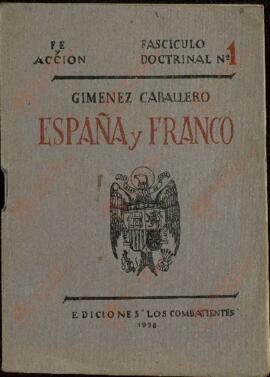 Giménez Caballero, "España y Franco". Fe y Acción. Fascículo doctrinal nº 1. Ediciones Los Combatientes. Guipúzcoa, 1938