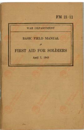 Basic Field Manual / First Aid. 7 Abril 1943