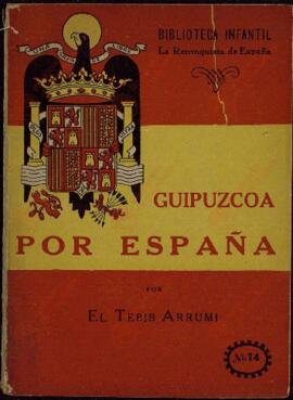 El Tebib Arrumi. Guipúzcoa, por España. Biblioteca infantil, la Reconquista de España, julio de 1940.