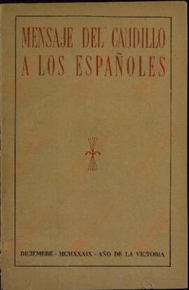 Mensaje del Caudillo a los españoles. (Falange). Diciembre 1939