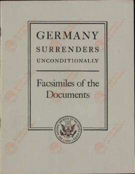 Lemnitzer, Lyman. Rendición incondicional de Alemania: Facsímiles de los Documentos