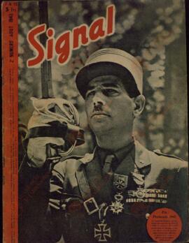 Signal. "Un francés de 1943. El Capitán Dupuis, ex soldado de las guerras de 1914-1918 y 1939-1940, miembro del veterano LVF, combatiente en Túnez,  condecorado con la Cruz de Guerra, con la Palma de la Legión y la Cruz de Hierro, oficial de la Legión de Honor" . 2º Nº Agosto 1943.