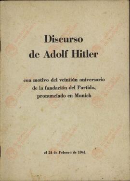 2 Folletos idénticos: Discurso de Adolf Hitler con motivo del veintiún aniversario de la fundación del Partido, pronunciado en Munich el 24 de febrero de 1941. En español