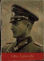 "Lancelle, Otto. Héroe de la Wehrmacht"