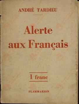 "Alerta a los franceses" de André Tardieu con dedicatoria al General Gamelin. 1936