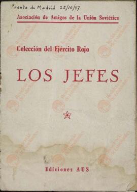 "Los jefes. Colección del Ejército Rojo". Asociación de amigos de la Unión soviética. Madrid, 1937