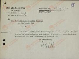 Milch, Erhard. "El ministro del Reich de aviación. Al señor comandante general de las fuerzas aéreas Keil". Berlín, 14 abril 1938
