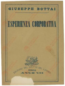 Bottai, Giuseppe (1895-1959). "La Experiencia Corporativa". Roma, 1929.