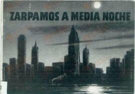 ZARPAMOS A MEDIA NOCHE
